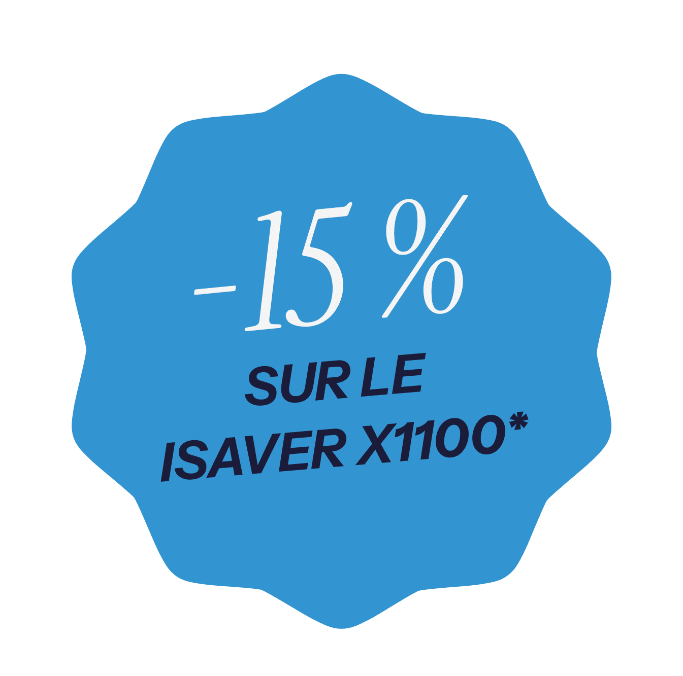 -15 % sur iSAVER x1100
